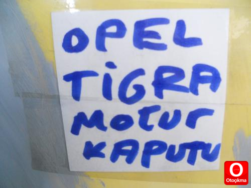 OPEL TİGRA MOTOR KAPUTU ORİJİNAL ÇIKMA 1995-2001 MODEL
