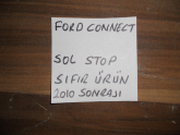 FORD CONNECT SOL STOP SIFIR ÜRÜN 2010 MODEL SONRASI