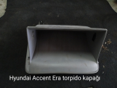 Hyundai Accent Era torpido kapağı mevcuttur.