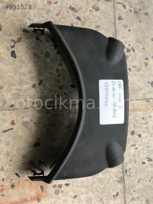 opel corsa d direksiyon alt plastiği 13205064 orjinal oto