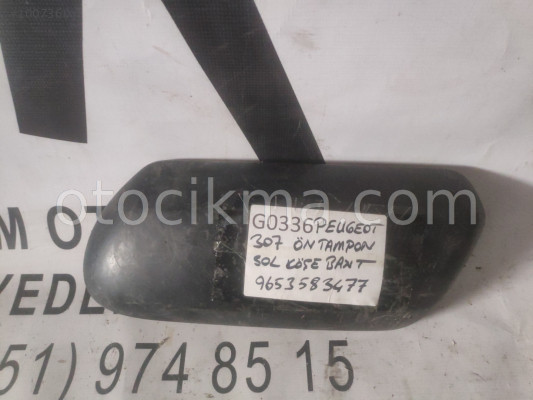 OEM; 9653583477 PEUGEOT 307 ÖN TAMPON SOL KÖŞE BANT OEM; 965