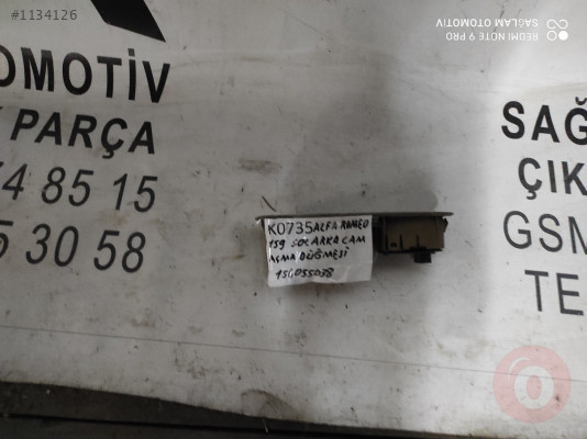 OEM; 154055038 ALFA ROMEO 159 SOL ARKA CAM AÇMA DÜĞMESİ