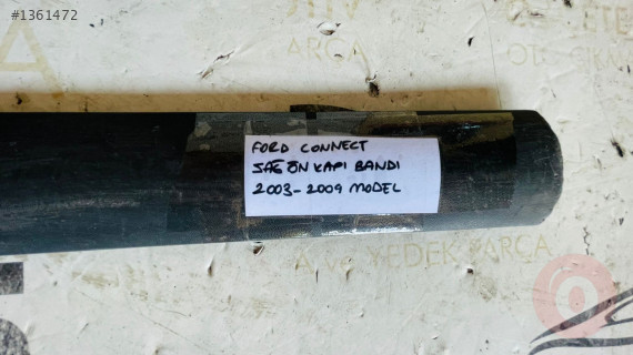 FORD CONNECT SAĞ ÖN KAPI ÇITASI ORİJİNAL ÇIKMA 2003-2009 MOD