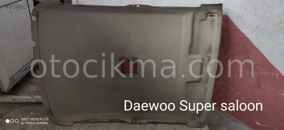 Daewoo super saloon tavan döşemesi mevcuttur.