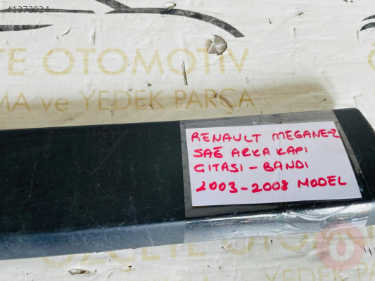 RENAULT MEGANE-2 SAĞ ARKA KAPI ÇITASI ORİJİNAL ÇIKMA