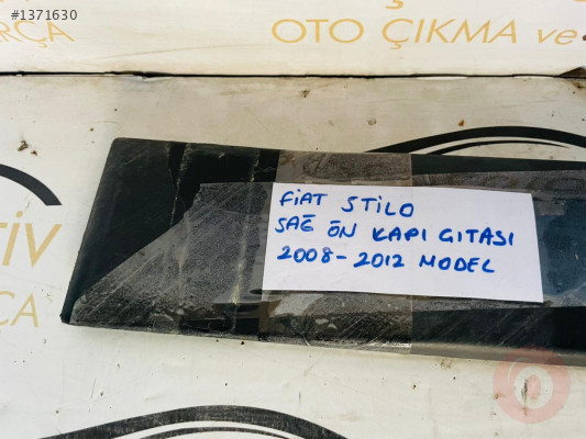 FİAT STİLO SAĞ ÖN KAPI ÇITASI ORİJİNAL ÇIKMA 2008-2012 MODEL