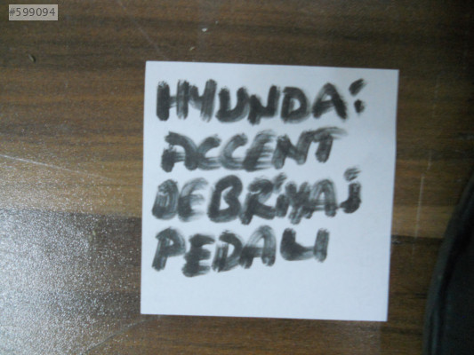 HYUNDAİ ACCENT FREN PEDALI , HYUNDAİ ACCENT DEBRİYAJ PEDALI