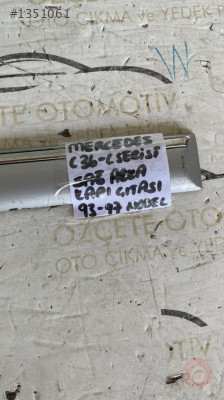 MERCEDES C SERİSİ SAĞ ARKA KAPI ÇITASI ORİJİNAL ÇIKMA