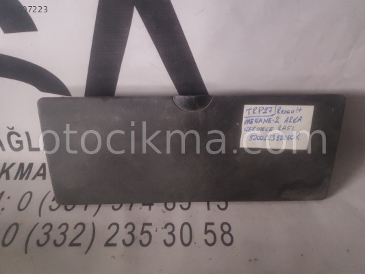 OEM; 820022318060r RENAULT MEGANE 2 ARKA ÇEKMECE RAFI OEM; 8