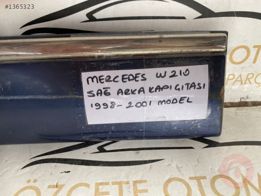 MERCEDES W 210  SAĞ ARKA KAPI ÇITASI ORİJİNAL ÇIKMA