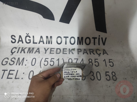 OEM;6K0867197A POLO-İBİZA-CORDOBA ÇIKMA SOL KAPI KOLU KAPAK