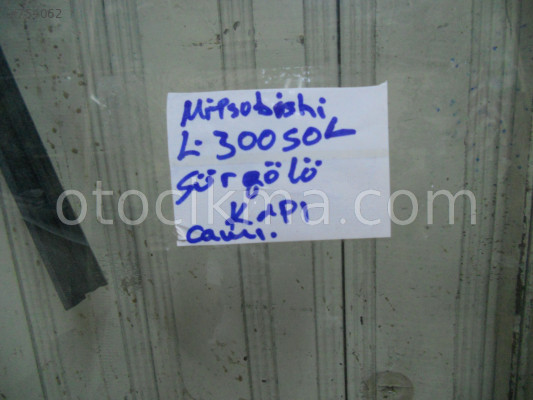 MİTSUBİSHİ L.300 SOL SÜRGÜLÜ KAPI CAMI ORJİNAL ÇIKMA