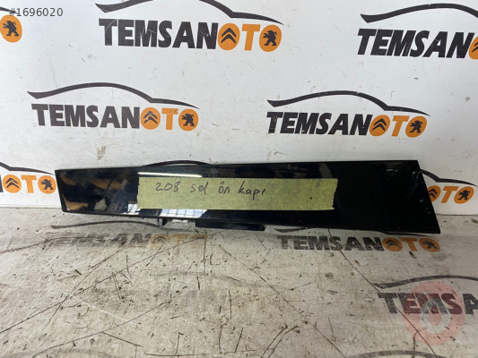 PEUGEOT PEJO 208 SOL ÖN KAPI DİREK ÇITASI ORJİNAL ÇIKMA TEMS
