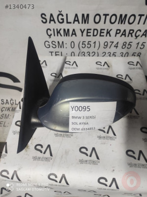 OEM; 6934853  BMW 3 SERİSİ ÇIKMA  SOL AYNA