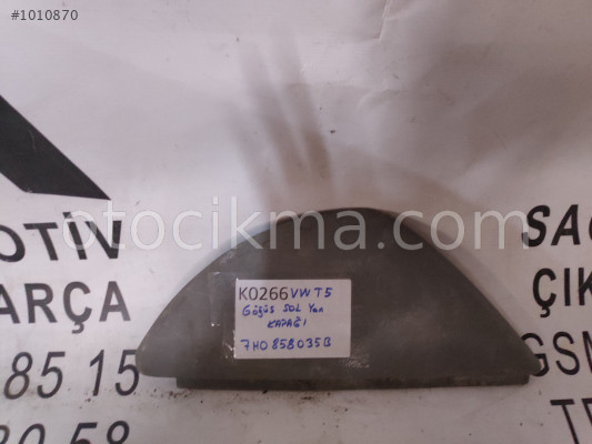 OEM; 7ho858035b VOLKSWAGEN T5 GÖĞÜS SOL YAN KAPAĞI OEM; 7HO8