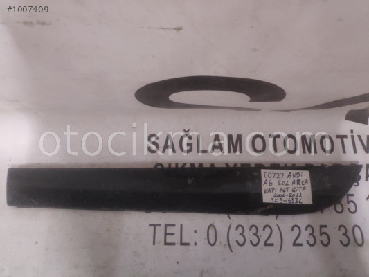 OEM; sk36134 AUDİ A6 04-11 SOL ARKA KAPI ALT ÇİTA OEM; SK361