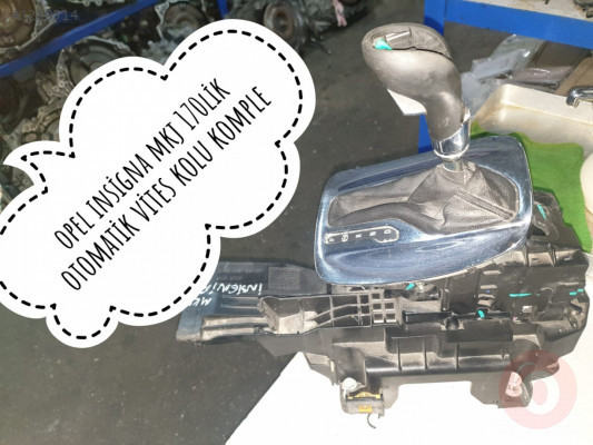 OPEL İNSİGNİA MKJ 170LİK OTOMATİK VİTES KOLU KOMPLE