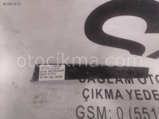 OEM; 72930s040030 HONDA CİVİC 01-06 SAĞ ARKA KAPI CAM ÇİTASI