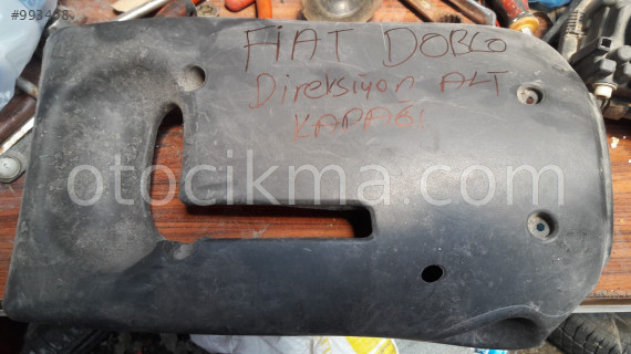 ÇIKMA FİAT DOBLO DİREKSİYON ALT KAPAĞI