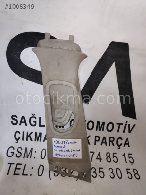 OEM; 8200034957 RENAULT MEGANE 2 SOL ORTA DİREK ÜST KAPLAMA