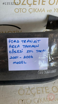 FORS TRANSİT ARKA TAMPON KÖŞESİ SOL TARAF 2001-2006 MODEL