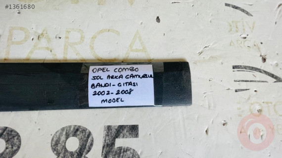 OPEL COMBO SOL ARKA KAPI ÇITASI ORİJİNAL ÇIKMA 2002-2008 MOD