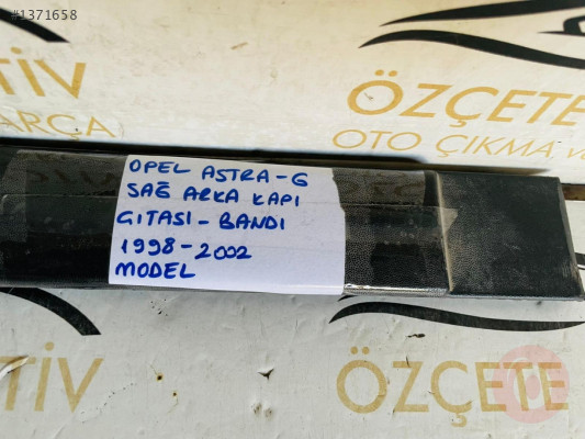 OPEL ASTRA G KASA SAĞ ARKA KAPI ÇITASI ORİJİNAL ÇIKMA