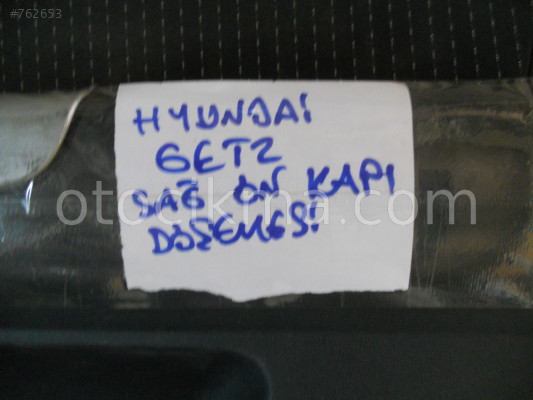 HYUNDAİ GETZ SAĞ ÖN KAPI DÖŞEMESİ ORJİNAL ÇIKMA