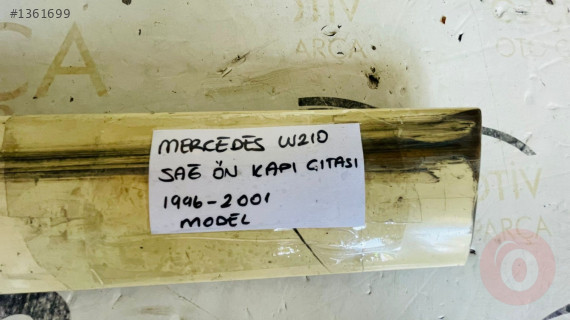 MERCEDES W210 SAĞ ÖN KAPI ÇITASI ORİJİNAL ÇIKMA 1996-2001 MO