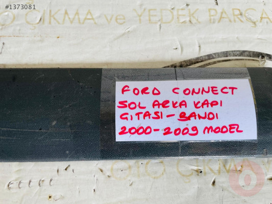 FORD CONNECT SOL ARKA KAPI ÇITASI ORİJİNAL ÇIKMA 2000-2009