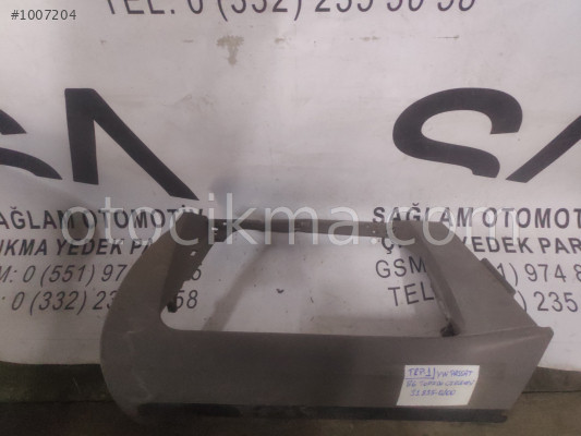 OEM; 318350100 VOLKSWAGEN PASSAT B6 TORPİDO ÇERÇEVESİ OEM; 3