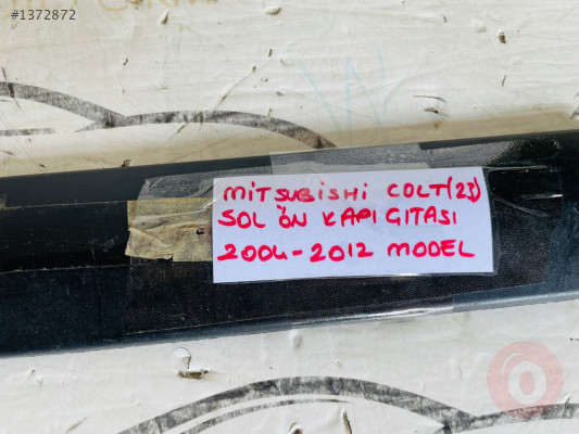 MİTSUBİSHİ COLT 23 SOL ÖN KAPI ÇITASI ORİJİNAL ÇIKMA