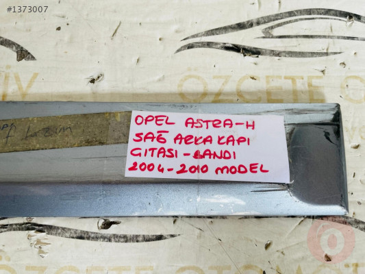 OPEL ASTRA H KASA SAĞ ARKA KAPI ÇITASI ORİJİNAL ÇIKMA