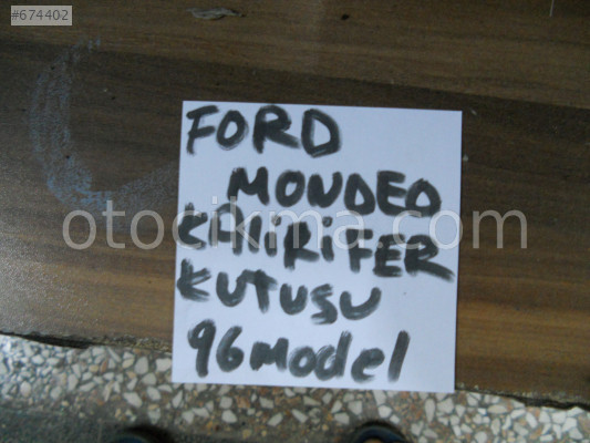 FORD MONDEO KALORİFER KUTUSU , FORD MONDEO KALORİFER KAZANI