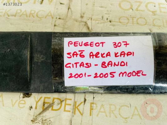PEUGEOT 307 SAĞ ARKA KAPI ÇITASI ORİJİNAL ÇIKMA 2001-2005