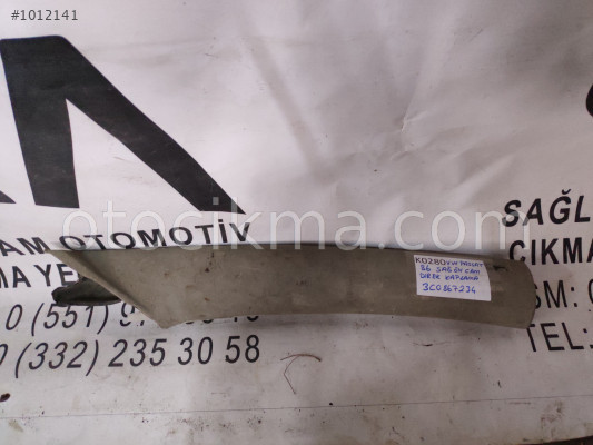 OEM; 3c0867234 VOLKSWAGEN PASSAT SAĞ ÖN CAM DİREK KAPLAMA OE