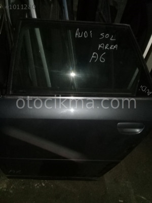 AUDİ A6 SOL ARKA KAPI ÇIKMA PARÇA