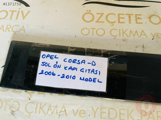 OPEL CORSA D KASA SOL ÖN KAPI ÇITASI ORJİNAL ÇIKMA 2006-2010