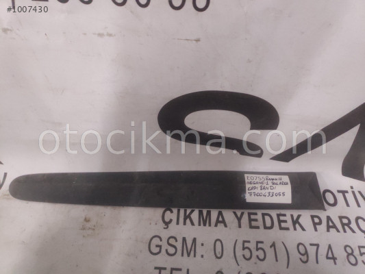 OEM; 7700433055 RENAULT MEGANE 1 SOL ARKA KAPI BANDI OEM; 77