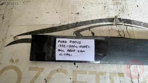 FORD FOCUS SOL ARKA KAPI ÇITASI ORİJİNAL ÇIKMA 1999-2004 MOD