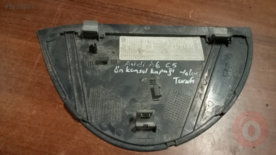 Audi A6 sağ ön konsol kapağı