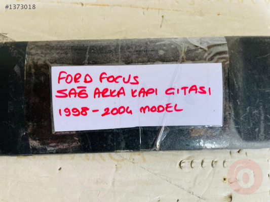 FORD FOCUS SAĞ ARKA KAPI ÇITASI ORİJİNAL ÇIKMA 1998-2004