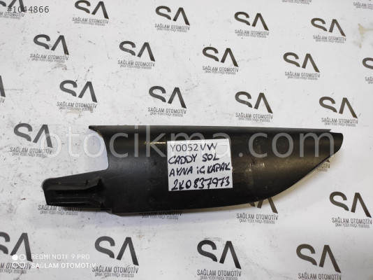 OEM;2K0837973 VW CADDY SOL AYNA İÇ KAPAĞI