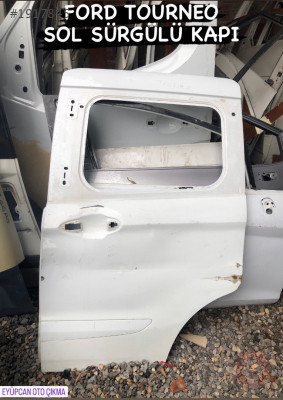 FORD TOURNEO COURİER SOL ARKA KAPI EYUPCAN OTO