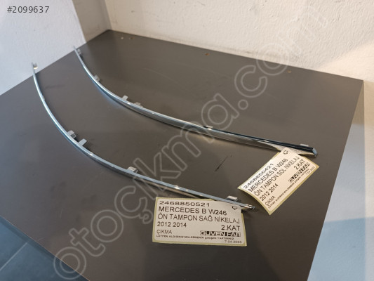 MERCEDES B W246 ÖN TAMPON SAĞ NİKELAJ 2012 2014 2468850521 Ç