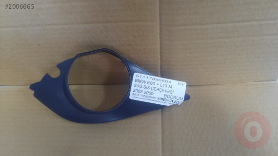 BMW E60 + LCİ M SAĞ SİS ÇERÇEVESİ 2003 2009 51117896604 SIFI