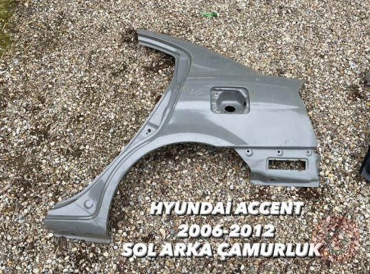 HYUNDAİ ACCENT 2006_2012 SOL ARKA ÇAMURLUK