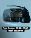 FORD RANGER 1998-2006 KROM SAĞ AYNA                   (XS2702S26)