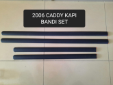 2K0853515 CADDY KAPI ÇITASI TAKIM HALİNDE 4 PARÇA SET 2004-2010