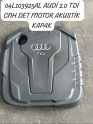 04L103925AL AUDİ 2.0 TDİ CNH DET MOTOR AKUSTİK KAPAK